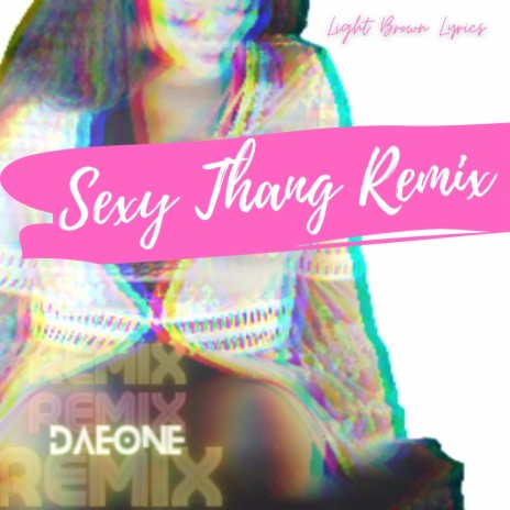 Sexy Thang (remix)
