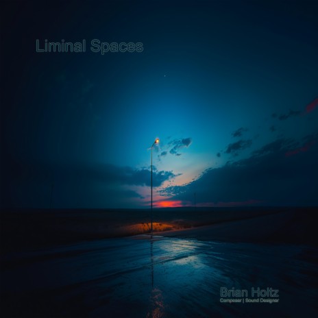 Liminal Spaces | Boomplay Music