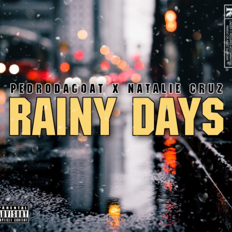 Rainy Days ft. Pedro North