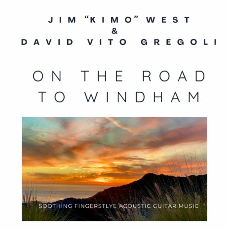 On The Road to Windham ft. Jim "Kimo" West | Boomplay Music