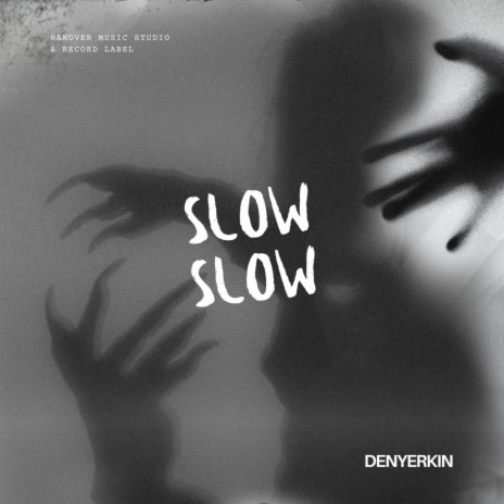 Slow Slow | Boomplay Music