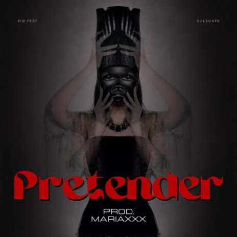 Pretender ft. Solscape | Boomplay Music