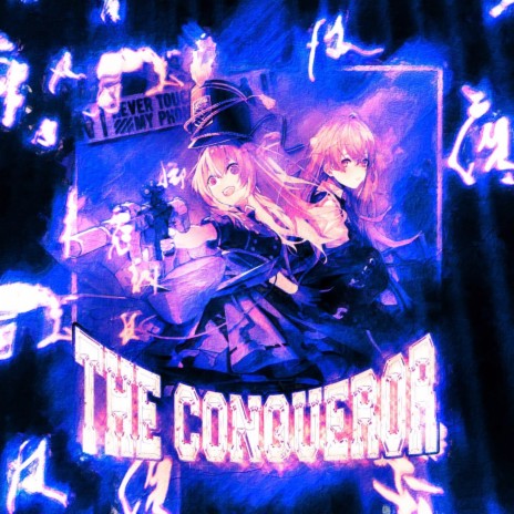 THE CONQUEROR ft. KXTSU | Boomplay Music