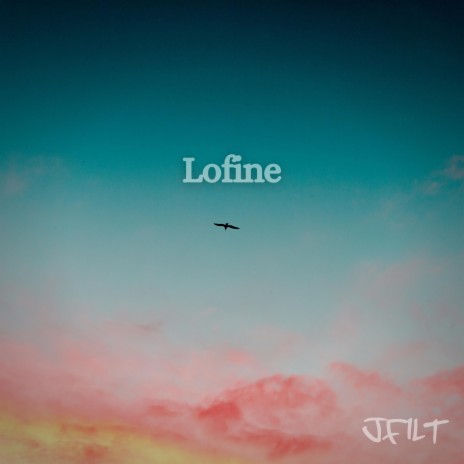 Lofine | Boomplay Music