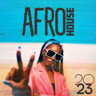 Afro House 2023: Afro Tech Mix, Vibes on Fire, Black Coffee, Thursday Club, The Zulu Kingdom Electronic Sensations, South African House
