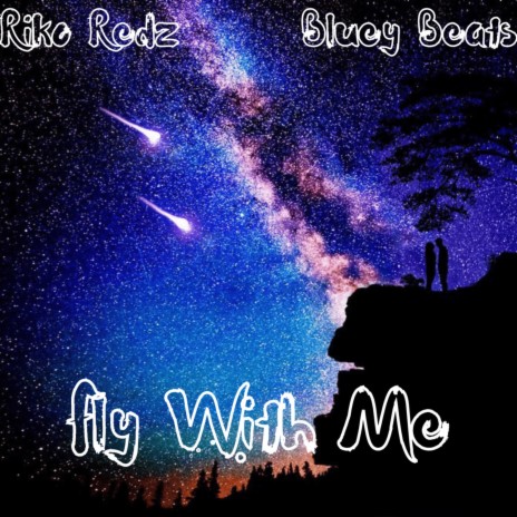 Fly With Me ft. BlueyBeats | Boomplay Music
