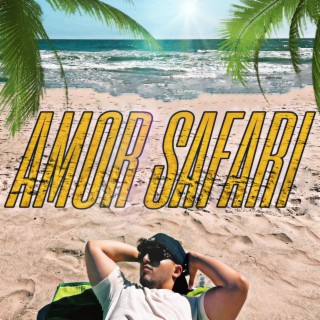 AMOR SAFARI lyrics | Boomplay Music