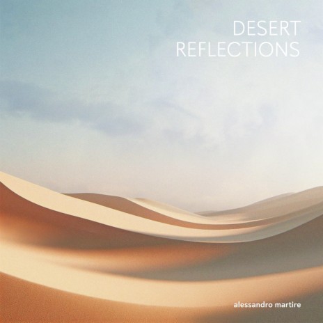 Desert Reflections | Boomplay Music