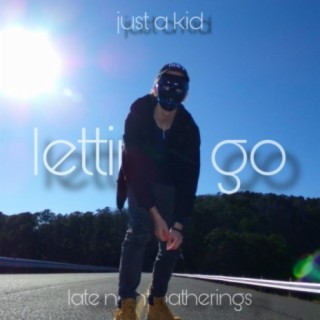 Letting Go (feat. Just A Kid)