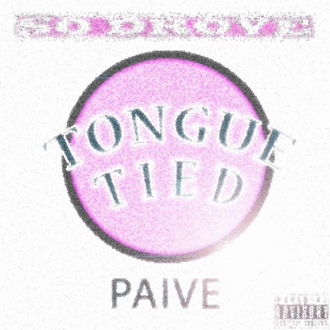 Tongue Tied ft. Paive | Boomplay Music