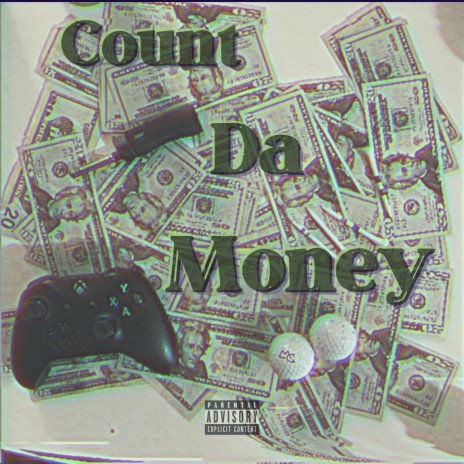 Count Da Money | Boomplay Music