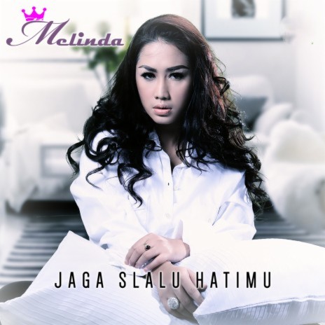 Jaga Slalu Hatimu | Boomplay Music