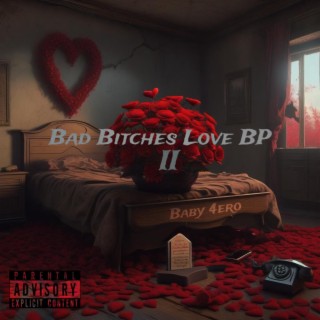 Bad Bitches Love BP 2