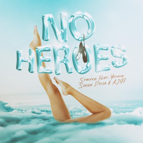 No Heroes ft. Young Siege Doja & AJ97 | Boomplay Music