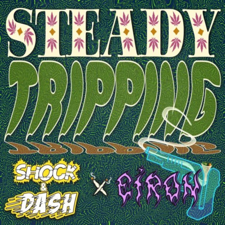 Steady Tripping ft. Eiron | Boomplay Music