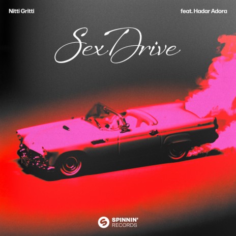 Sex Drive ft. Hadar Adora | Boomplay Music