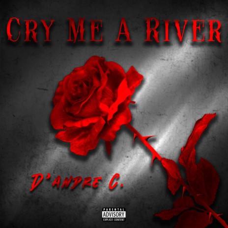 Cry Me A River | Boomplay Music