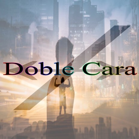 Doble Cara | Boomplay Music