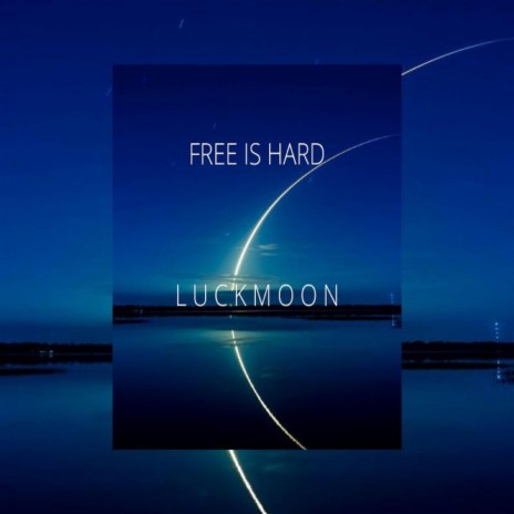 FREE IS HARD | Boomplay Music