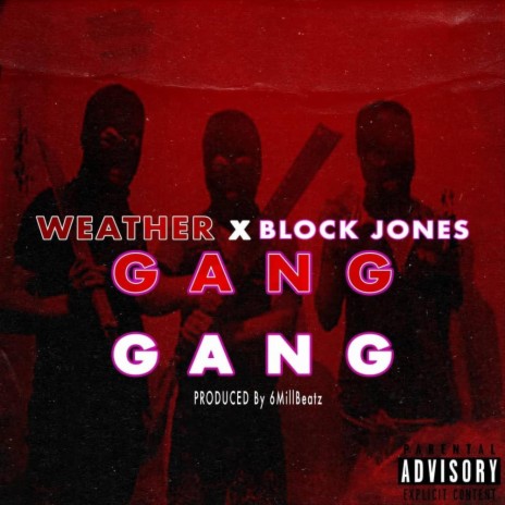 Gang Gang ft. Block Jones | Boomplay Music