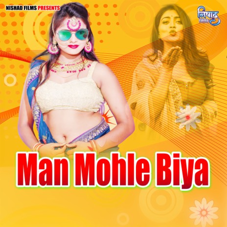 Man Mohle Biya | Boomplay Music