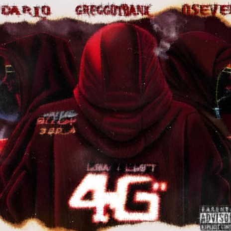 4G ft. GregGotBank & O-$even | Boomplay Music