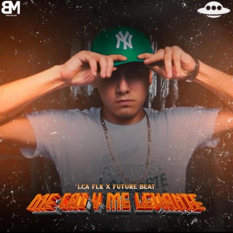 ME CAI Y ME LEVANTE ft. FUTURE BEATS | Boomplay Music