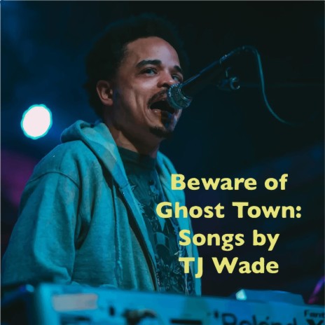 Beware of Ghost Town