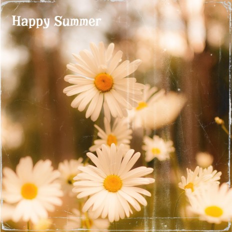 Happy Summer | Boomplay Music