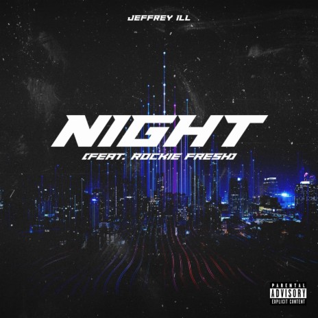 Night ft. Rockie Fresh | Boomplay Music