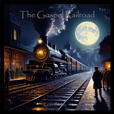 The Gospel Railroad
