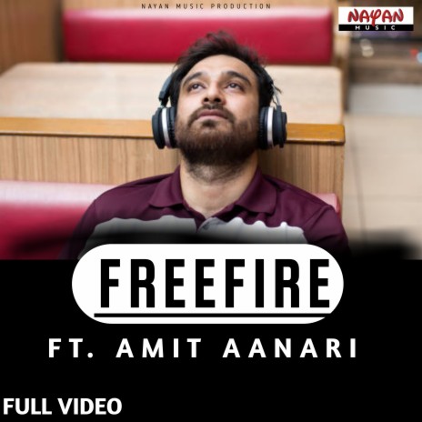 Freefire Ft Amit Anari | Boomplay Music