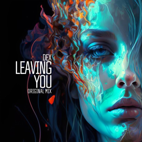 Leaving You (Original Mix)