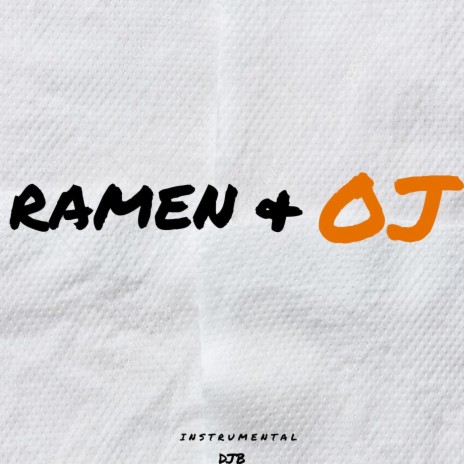 Ramen & Oj (Instrumental) | Boomplay Music