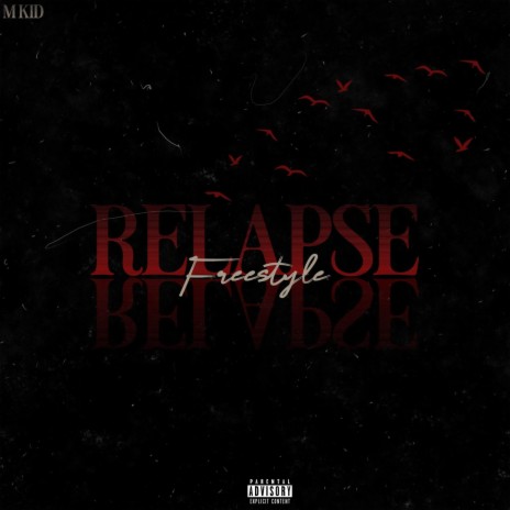 RELAPSE FREESTYLE