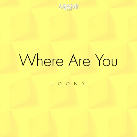 Where Are You | Boomplay Music