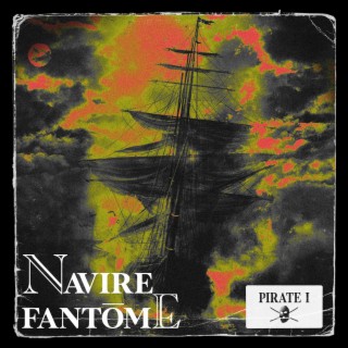 Navire fantôme / Pirate I