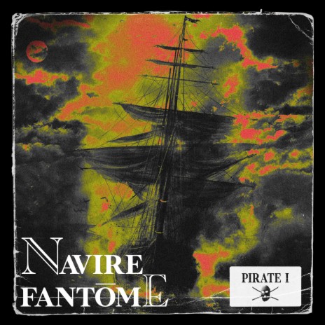 Navire fantôme / Pirate I | Boomplay Music