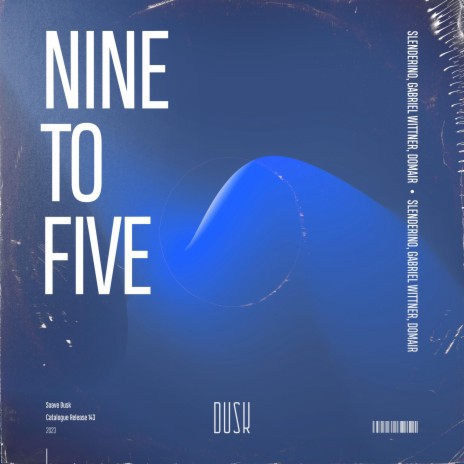 Nine To Five (Extended Mix) ft. Gabriel Wittner & DomAir | Boomplay Music