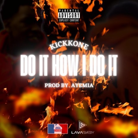 Do It How I Do It | Boomplay Music