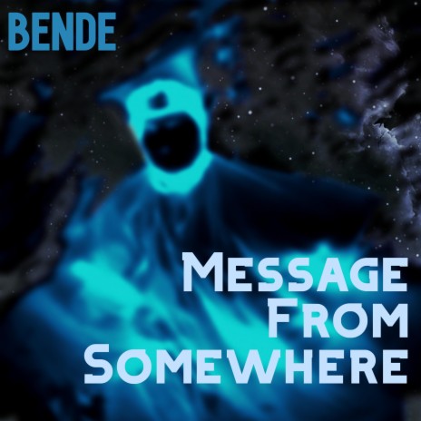 Message From Somewhere | Boomplay Music