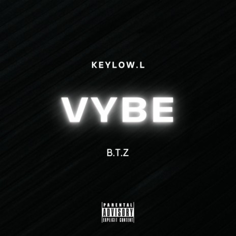 Vybe ft. B.T.Z