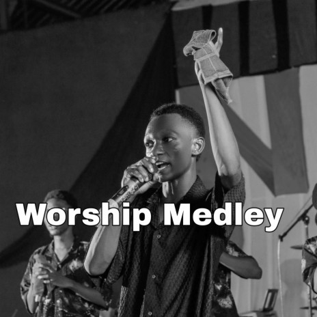 Worship Medley | Boomplay Music