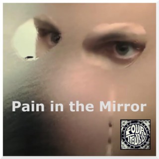 Pain in the Mirror