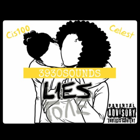 LIES ft. Celest | Boomplay Music