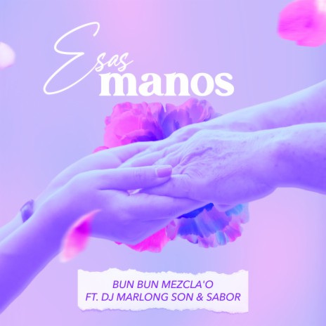 Esas manos ft. DJ Marlong Son & Sabor | Boomplay Music