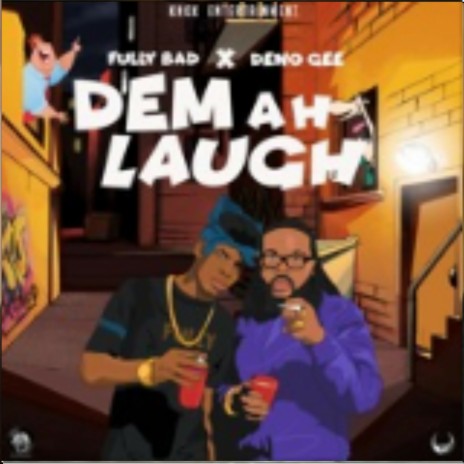 Dem a laugh | Boomplay Music