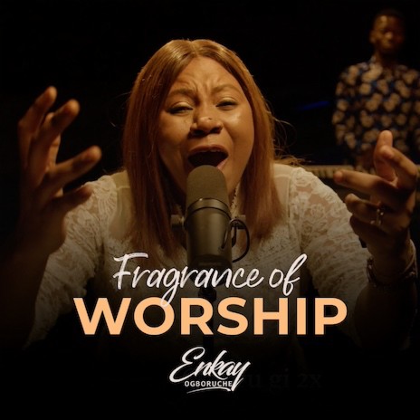 Fragrance of worship | Boomplay Music