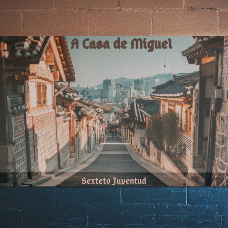 A Casa de Miguel