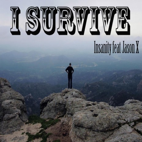 I Survive (feat. Jason X) | Boomplay Music